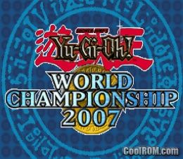 Yu-Gi-Oh! World Championship 2007 ROM Nintendo DS / NDS - CoolROM.com